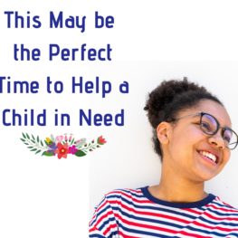This-May-be-the-Perfect-Time-to-Help-a-Child-in-Need