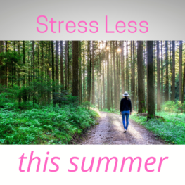 Stress Less Summer